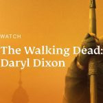 Dónde ver The Walking Dead: Daryl Dixon en 2024